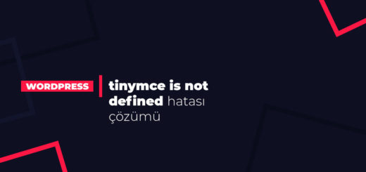 tinymce is not defined WordPress Hatası Çözümü